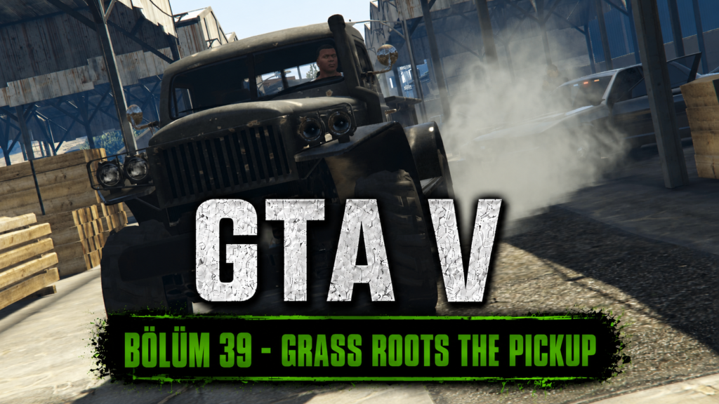 GTA 5 Grass Roots the Pickup Görsel