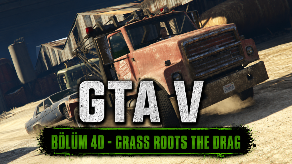GTA 5 Grass Roots the Drag Görsel